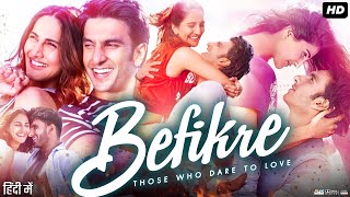 Befikre Full Movie Review amp Facts  Ranveer Singh  Vaani Kapoor  Julie Ordon  Elisa Bachir Bey [upl. by Yt]