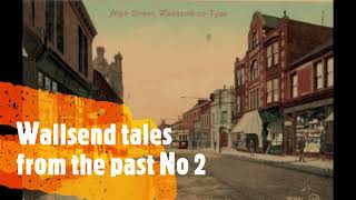 Wallsend tales from the past number 2 [upl. by Oina]