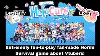 Lets Try HoloCureSave the Fans Extremely Fun to Play FREE Vtuber Horde Survival Gem ep 1 [upl. by Ruffi745]