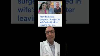 Florida Plastic Surgeon’s Wife Dies during Awake Lipo amp Tummy Tuck  what happened awakesurgery [upl. by Pollack]