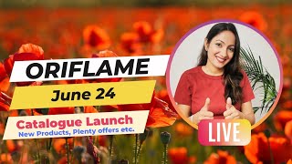 Oriflame June 24 Catalogue Launch amp New Products amp Offers [upl. by Lamont]