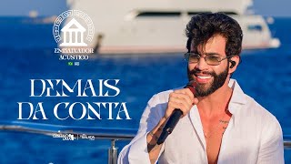 Gusttavo Lima  Demais da Conta Embaixador Acústico in Greece [upl. by Corron]