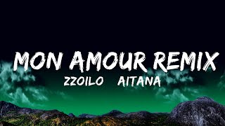 Zzoilo amp Aitana  Mon Amour Remix LetraLyrics  Top Best Songs [upl. by Hickey]