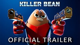 Killer Bean  Official Trailer [upl. by Bronnie]