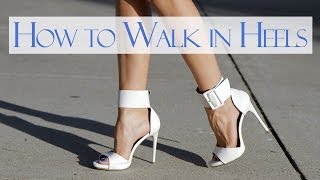 How to walk in heels [upl. by Lleynod]