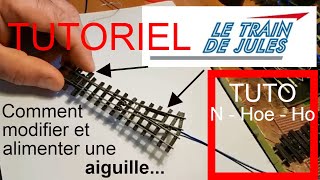 TUTO  COMMENT MODIFIER ET ALIMENTER UNE AIGUILLE [upl. by Lamhaj]