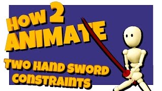 Autodesk Maya Parent Constraints Tutorial for Twohanded SwordWeapon  HOW 2 ANIMATE [upl. by Godber245]