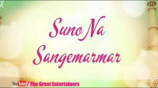 Suno na Sangemarmar  lyrical  WhatsApp Status Song [upl. by Cathrine357]