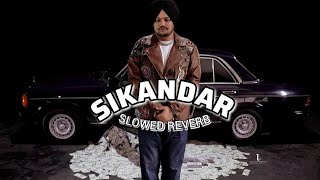 SIKANDAR Sidhu moose Wala  New song slowed reverb 2024 [upl. by Nylirrej5]