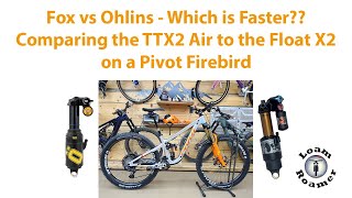 Ohlins TTX Air 2 vs Fox Float X2 on a new Pivot Firebird  Quick Overview [upl. by Jollenta25]