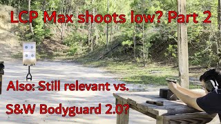 LCP Max shoots low Part 2 Also Still relevant vs SampW Bodyguard 20 [upl. by Trebornhoj345]