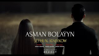 Jeyhun Atajykow  Asman Bolaýyn  2024 Official Video Turkmen Klip [upl. by Payne]