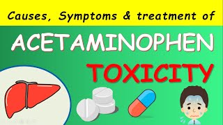 Acetaminophen PARACETAMOL toxicity  Symptoms causes and treatment [upl. by Chemaram]