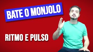 BATE O MONJOLO  RITMO E PULSO MUSICAL [upl. by Dnamron]