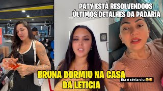 JULIANA PRISCILA FOI EMBORA BRUNA DORMIU NA LETICIA PATY RESOLVE AS COISAS DA PADARIA [upl. by Lauzon]