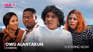 OWU ALANTAKUN COBWEB RELOADED Latest 2024 Yoruba Movie Drama Starring Aisha Lawal [upl. by Ellga113]