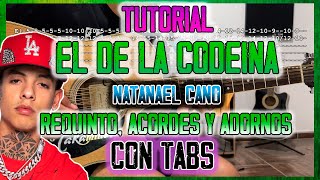 El De La Codeína  Natanael Cano  Requinto Acordes y ADORNOS  TUTORIAL  CON TABS [upl. by Karlise653]