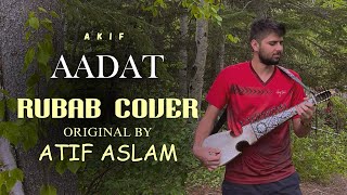 Aadat instrumental version Rubab instrument by Akif original by Atif Aslam  Jal band [upl. by Nami]