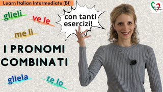 20 Learn Italian Intermediate B1 I pronomi combinati doppi  Italian combined pronouns [upl. by Avalsorim]