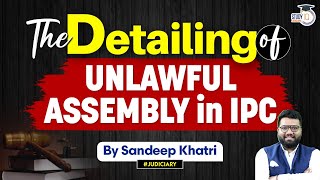 Unlawful Assembly IPC  Section 141  StudyIQ Judiciary [upl. by Sadirah325]