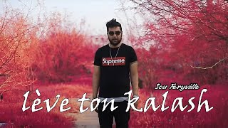 Sou Feryville  lève ton kalash Musique Video [upl. by Sayce]