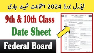 Federal board SSC 9th 10th date sheet 2024 Fbise date sheet 2024  fbise SSC date sheet 2024 matric [upl. by Harobed]