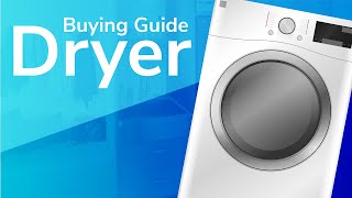 Dryer Buying Guide [upl. by Elleinaj]