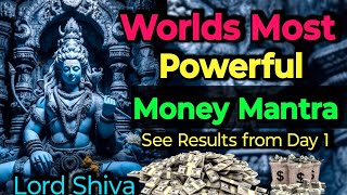 Worlds Most Powerful Money Mantra  See Result from Day 1  Lord Shiva Mantra [upl. by Amikahs383]