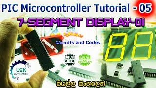 PIC Microcontroller Programming Tutorial 05  Interfacing 7 Segments Display [upl. by Map]