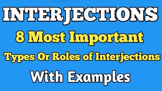 InterjectionsAll Types or Roles of interjections in English Grammar with examples [upl. by Chasse]