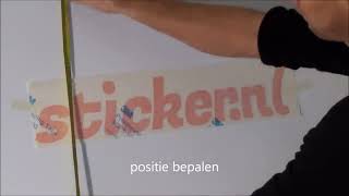 Instructiefilm stickers met snijteksten plakletters plakken [upl. by Irehj]