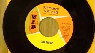 The Elgins  Put Yourself In My Place 45 rpm [upl. by Gerhan319]