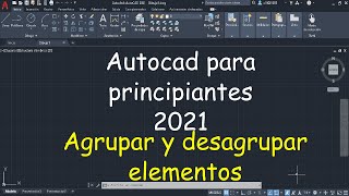 ¿Cómo agrupar y desagrupar elementos😱 Autocad 2021 Fácil✅ [upl. by Matthews]