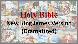 AudioBible NKJV 40 Matthew Dramatized New King James Version [upl. by Eibmab]