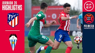 Resumen PrimeraFederación  Club Atlético de Madrid quotBquot 00 CD Alcoyano  Jornada 26 Grupo 2 [upl. by Maren]