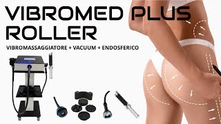 VIBROMED PLUS ROLLER VIBROMASSAGGIATORE  VACUUM ENDOSFERICO [upl. by Adabelle]