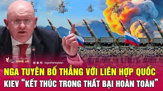 Thời sự quốc tế Nga tuyên bố thẳng với Liên Hợp Quốc Kiev “kết thúc trong thất bại hoàn toàn” [upl. by Adiaj]