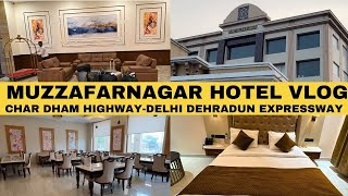 The Velvista Hotel amp ResortMuzzafarnagar  Best Hotel at Char Dham Highway  DelhiDehradun vlog [upl. by Odareg]