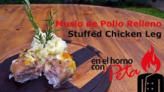 Muslo de Pollo Relleno  Receta de Peta [upl. by Mascia]