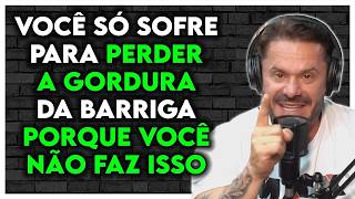 PORQUE SOFREMOS PARA PERDER GORDURA DA BARRIGA COMO PERDER OS PNEUZINHOS  Renato Cariani Ironberg [upl. by Rayle375]