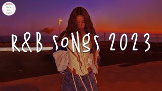 RampB songs 2023 🍷 RampB music 2023  Best rnb songs playlist [upl. by Atinrahs]