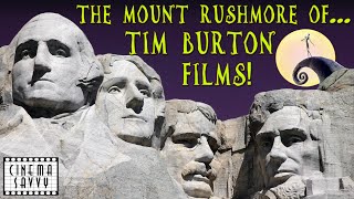 THE MOUNT RUSHMORE OFTIM BURTON FILMS  Cinema Savvy [upl. by Nevuer483]