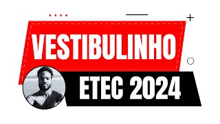 VESTIBULINHO ETEC 2024  RESOLUÇÃO DE QUESTÕES PARA O VESTIBULINHO [upl. by Malva]