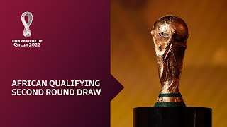 African Qualifiers Draw Round Two  FIFA World Cup Qatar 2022 [upl. by Leahcimnhoj]