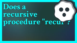 Yes it does recur According to Wiktionary recurse is a back formation from recursion Google n [upl. by Nnoryt511]