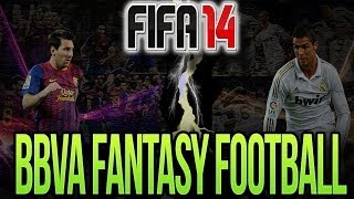 Fantasy Football BBVA Draft  FIFA 14 [upl. by Gylys270]