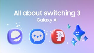 All About Switching 3 Episode 1 with Galaxy AI  Samsung [upl. by Judi586]