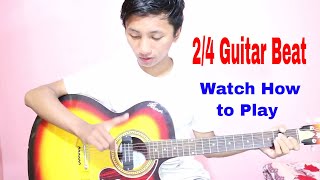 How to Play 24 Guitar Beat in Nepali  गितार कसरि बजाउने सिकनुहोस [upl. by Eutnoj]