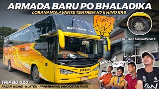 ANGKATAN PAGI NAIK BHALADIKA AVANTE HINO RK8 AIRSUS‼️ BAN DEPANNYA SAMPAI PECAH🫠  Trip BD 020 [upl. by Rawley]