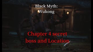 quotBlack Myth Wukongquot Chapter 4 Secret Location and Boss [upl. by Ytirahs157]